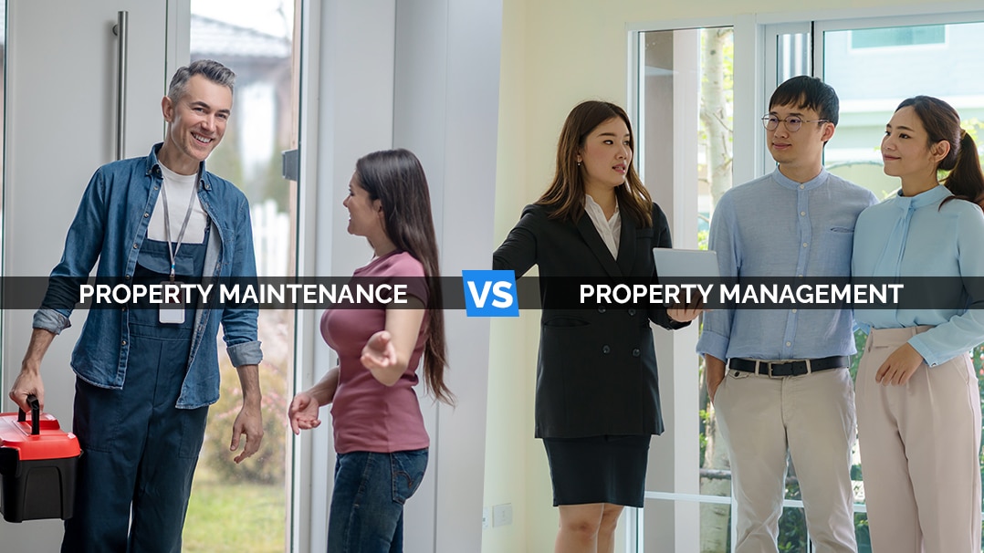 Property Maintenance vs Property Management